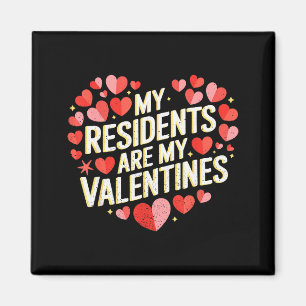 My Residents Are My Valentines Heart Design For Ca Magnet