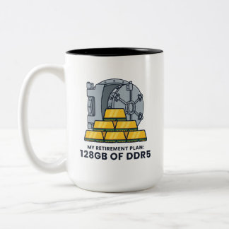 My Retirement Plan 128GB of DDR5 Funny RAM Humour Two-Tone Coffee Mug