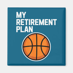 My Retirement Plan Basketball Srts Lover Fan  Magnet