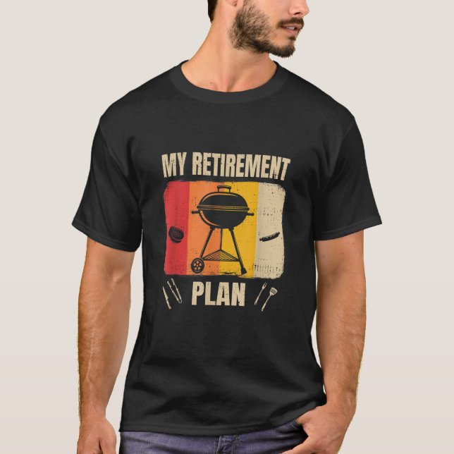 My Retirement Plan BBQ Timer Barbecue 2021 Gift T-Shirt (Front)