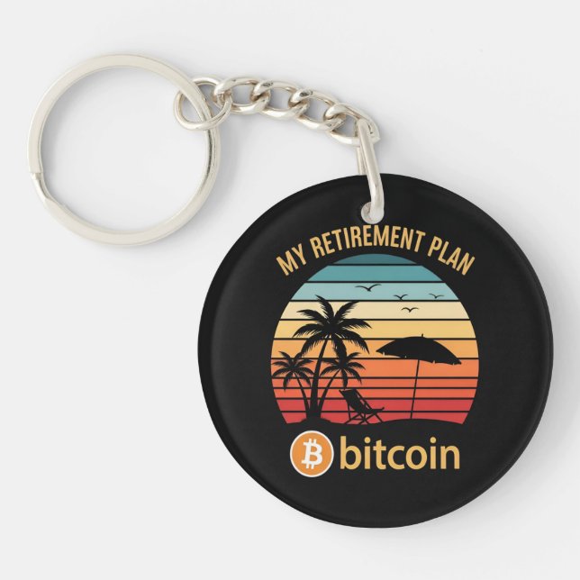 My Retirement Plan Bitcoin Beach Sunset Key Ring (Front)