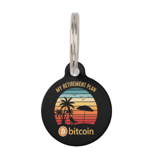 My Retirement Plan Bitcoin Beach Sunset Pet Tag