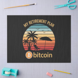 My Retirement Plan Bitcoin Beach Sunset Tissue Paper