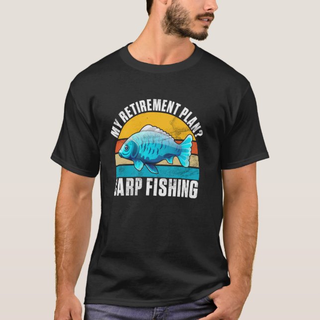 My Retirement Plan Carp Fishing T-Shirt (Front)
