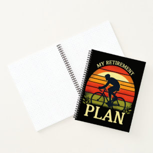 My Retirement Plan Cycling Enthusiast Notebook