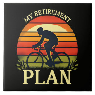 My Retirement Plan Cycling Enthusiast Tile