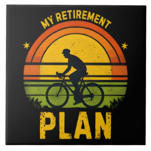 My Retirement Plan Cycling Enthusiast Tile