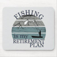 my retirement plan fishing vintage