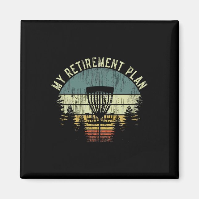 My Retirement Plan Funny Disc Golf Gag Senior Men  Magnet (Front)