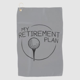 My Retirement Plan Funny Saying Golfing Golfer  Golf Towel