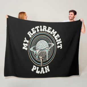 My Retirement Plan Golf Retirement Golfer Fleece Blanket