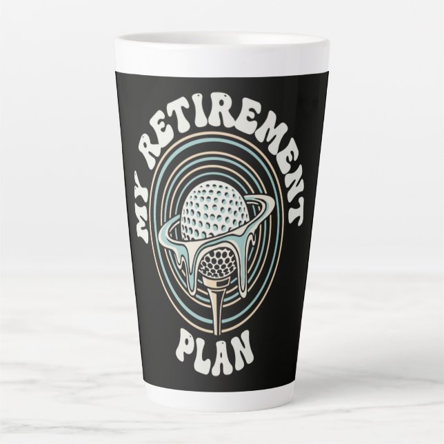 My Retirement Plan Golf Retirement Golfer Latte Mug (Front)