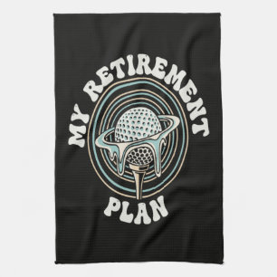 My Retirement Plan Golf Retirement Golfer Tea Towel