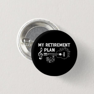 My Retirement Plan Guitar Funny Musicians 3 Cm Round Badge