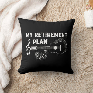 My Retirement Plan Guitar Funny Musicians Cushion
