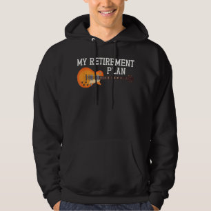 My Retirement Plan Guitarist Guitar Player Musicia Hoodie