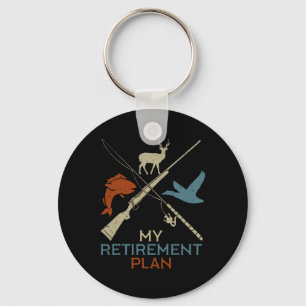 My Retirement Plan Hunting Fishing Hunter Grandfat Key Ring
