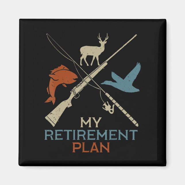 My Retirement Plan Hunting Fishing Hunter Grandfat Magnet (Front)