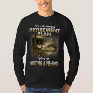 My Retirement Plan Hunting Fishing Hunters Grandpa T-Shirt
