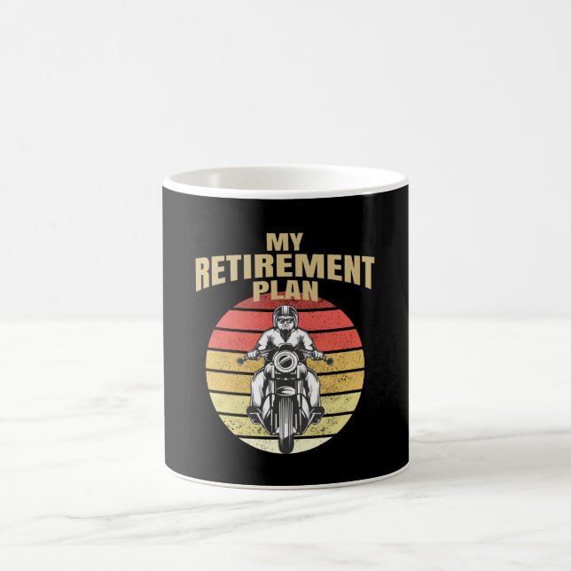 My retirement plan motorcycling coffee mug (Center)