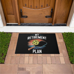 My Retirement Plan Pickleball Player Doormat