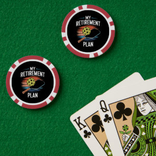 My Retirement Plan Pickleball Player Poker Chips