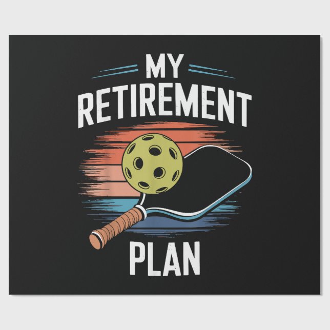 My Retirement Plan Pickleball Player Wrapping Paper (Flat)