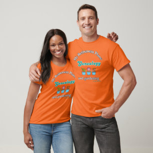 My Retirement Plans: Genealogy and Gardening T-Shirt