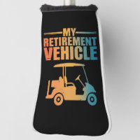 My Retirement Vehicle Golf Cart Golfer Golf Cart