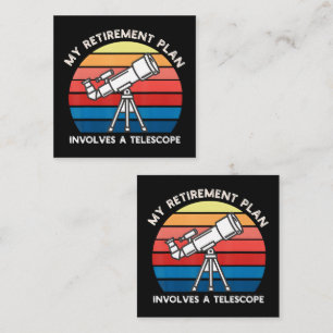 My Retiret Plan Involves A Telescope Enclosure Card