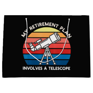 My Retiret Plan Involves A Telescope Large Gift Bag