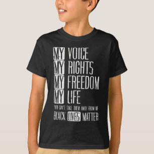 My Rights Freedom Life Black Lives Problem Blm Gif T-Shirt