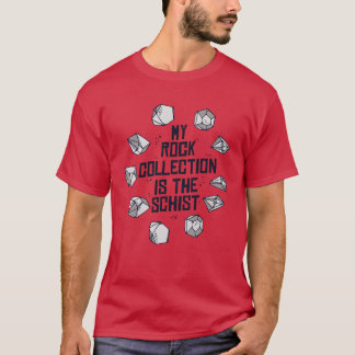 My Rock Collection Ishe Schist Geologist family T-Shirt