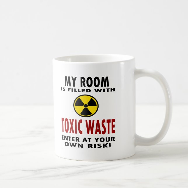 My Room Is Filled With Toxic Waste Coffee Mug (Right)
