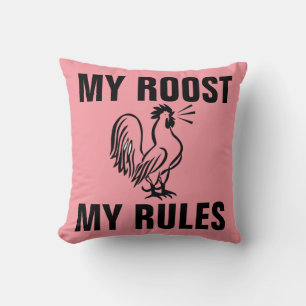 MY ROOST MY RULES ROOSTER PILLOWS