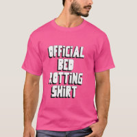 My Rotting in Bed Funny Design Official Bed Rottin