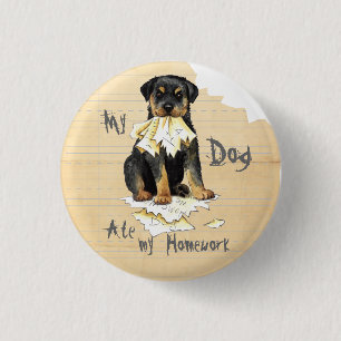 My Rottweiler Ate my Homework 3 Cm Round Badge
