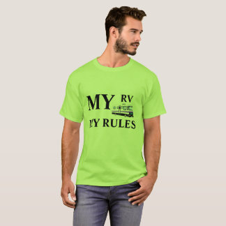 My RV, My RULES T-Shirt