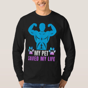 My Saved My Life Suicide Emotional Support Animals T-Shirt