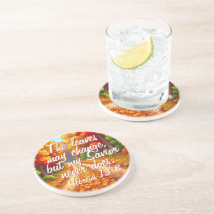 My Savior Never Changes Coaster
