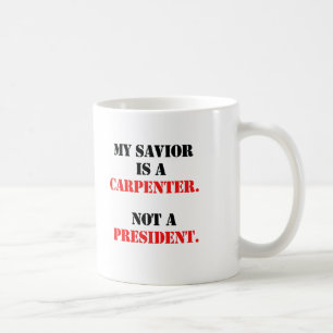 My saviour is a carpenter coffee mug