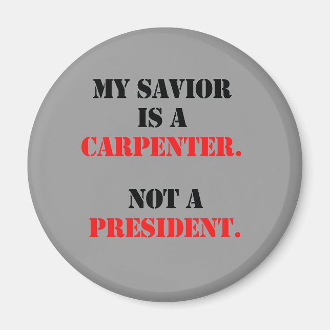 My saviour is a carpenter magnet (Front)