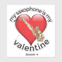 My Saxophone is my Valentine