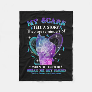 My Scars Suicide Prevention Awareness  Fleece Blanket