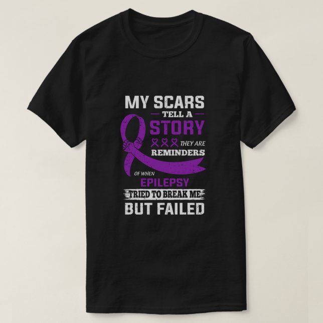 My Scars Tell A Story Epilepsy Awareness T-Shirt (Design Front)