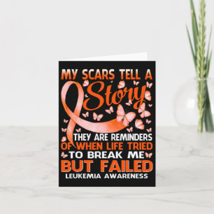 My Scars Tell A Story Leukemia Awareness Butterfly Card