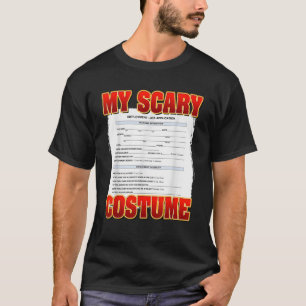 My Scary Custom Funny Job application Meme Custom T-Shirt