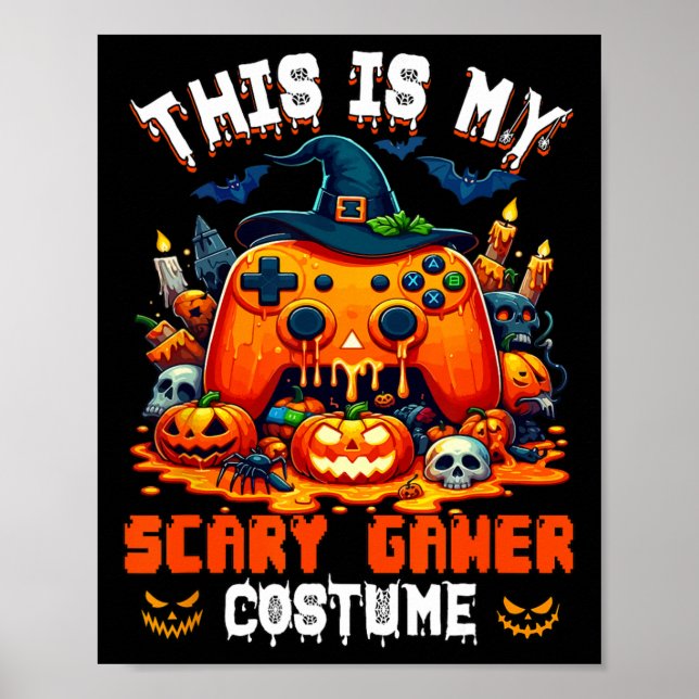 My Scary Gamer Costume Halloween Game Controller A Poster (Front)