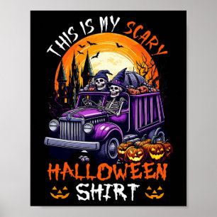 My Scary Halloween Shirt Funny Skeletons On Garge Poster