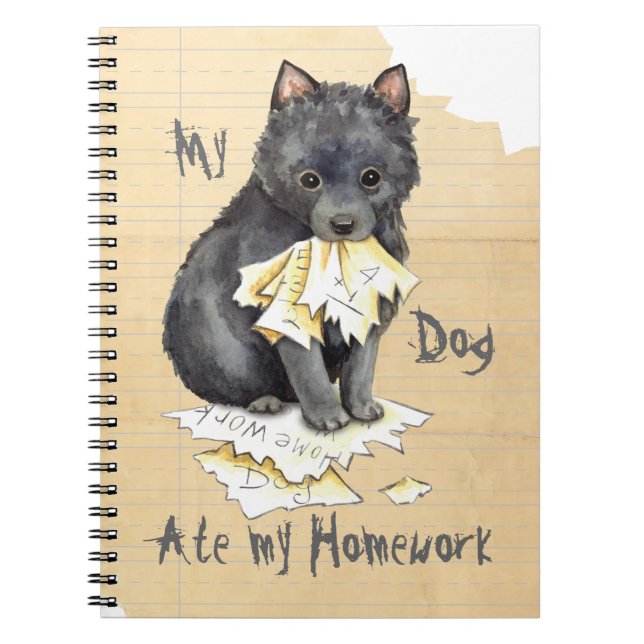 My Schipperke Ate My Homework Notebook (Front)